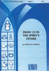 Draw Us in the Spirit's Tether SATB choral sheet music cover